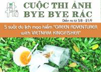 Green Hashtag phát động cuộc thi ảnh “Bye bye rác”